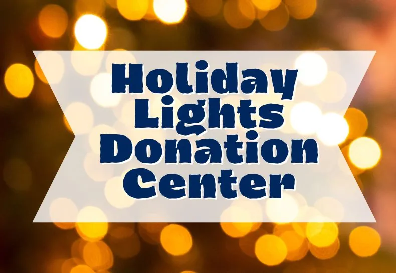 Holiday Lights Donation Center