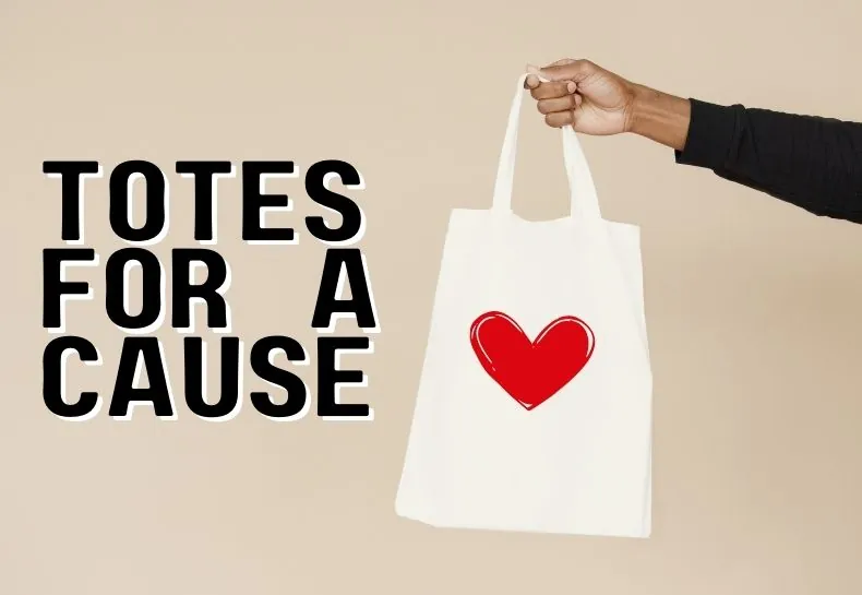 Totes for a Cause